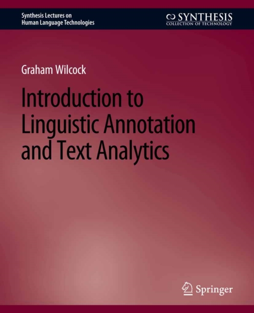 Introduction to Linguistic Annotation and Text Analytics, PDF eBook
