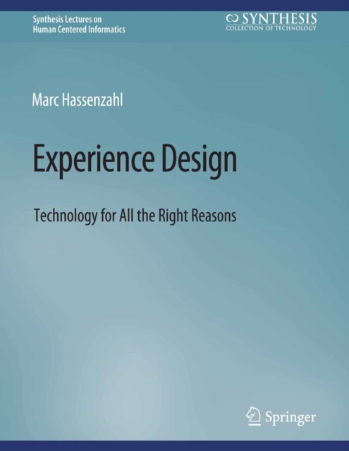 Experience Design : Technology for All the Right Reasons, PDF eBook
