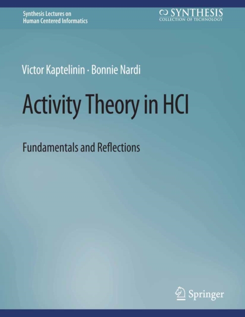 Activity Theory in HCI : Fundamentals and Reflections, PDF eBook