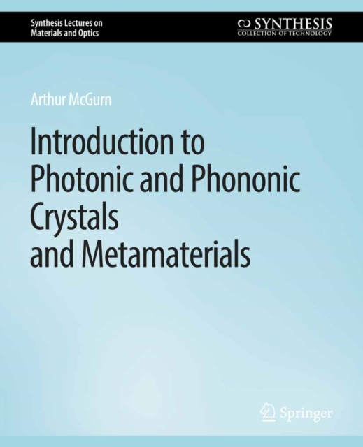 Introduction to Photonic and Phononic Crystals and Metamaterials, PDF eBook