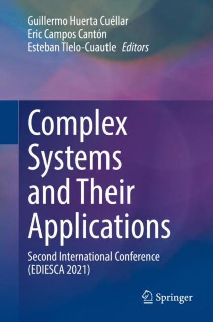 Complex Systems and Their Applications : Second International Conference (EDIESCA 2021), EPUB eBook