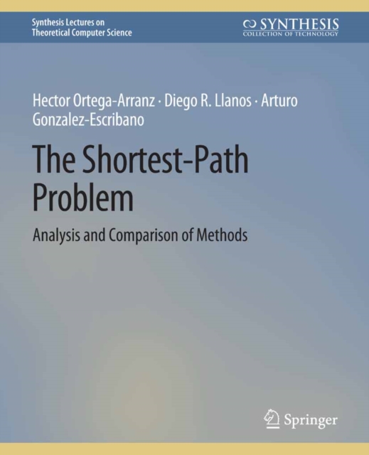 The Shortest-Path Problem : Analysis and Comparison of Methods, PDF eBook