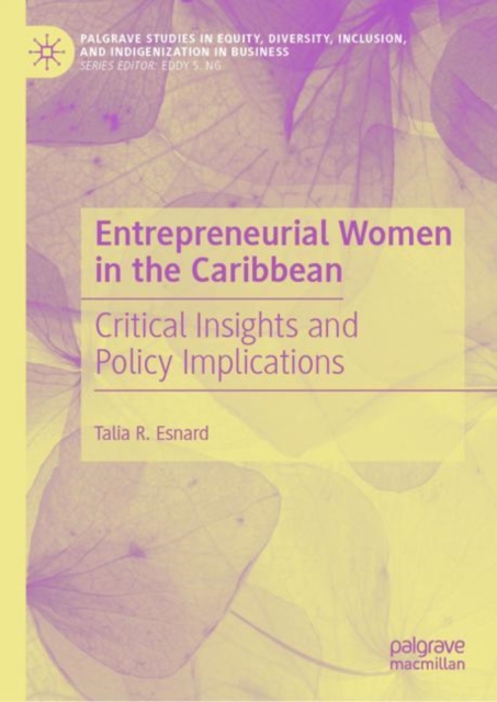 Entrepreneurial Women in the Caribbean : Critical Insights and Policy Implications, EPUB eBook