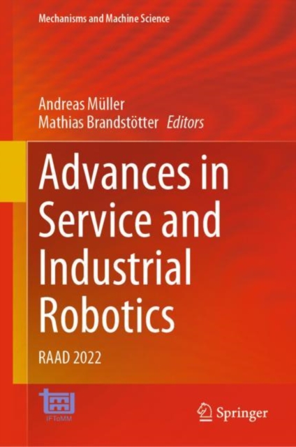 Advances in Service and Industrial Robotics : RAAD 2022, EPUB eBook