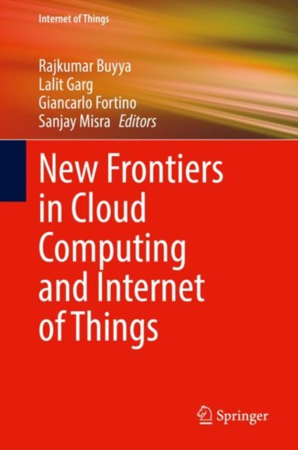 New Frontiers in Cloud Computing and Internet of Things, EPUB eBook