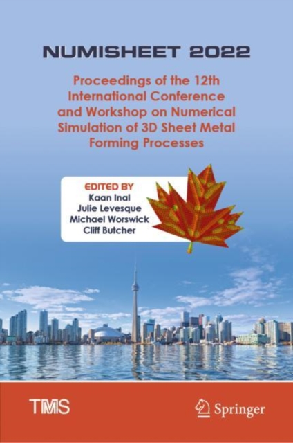 NUMISHEET 2022 : Proceedings of the 12th International Conference and Workshop on Numerical Simulation of 3D Sheet Metal Forming Processes, EPUB eBook