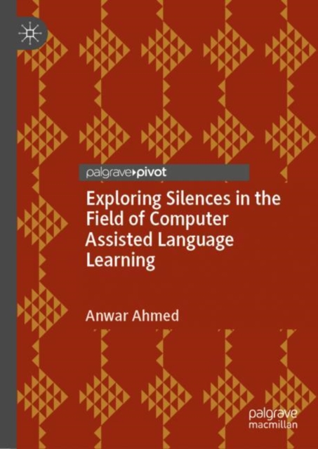 Exploring Silences in the Field of Computer Assisted Language Learning, EPUB eBook