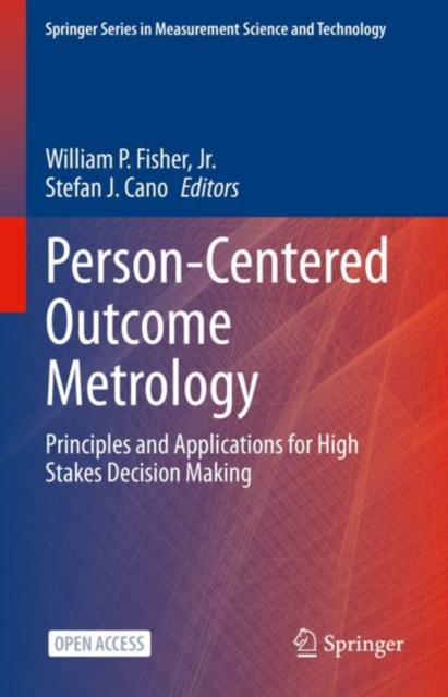 Person-Centered Outcome Metrology : Principles and Applications for High Stakes Decision Making, EPUB eBook