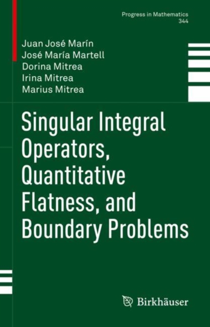 Singular Integral Operators, Quantitative Flatness, and Boundary Problems, EPUB eBook