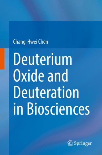 Deuterium Oxide and Deuteration in Biosciences, EPUB eBook
