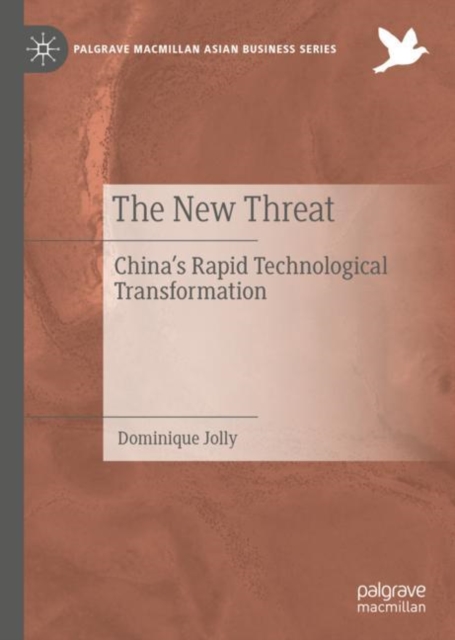 The New Threat : China's Rapid Technological Transformation, EPUB eBook