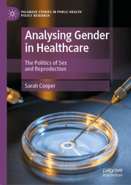 Analysing Gender in Healthcare : The Politics of Sex and Reproduction, EPUB eBook