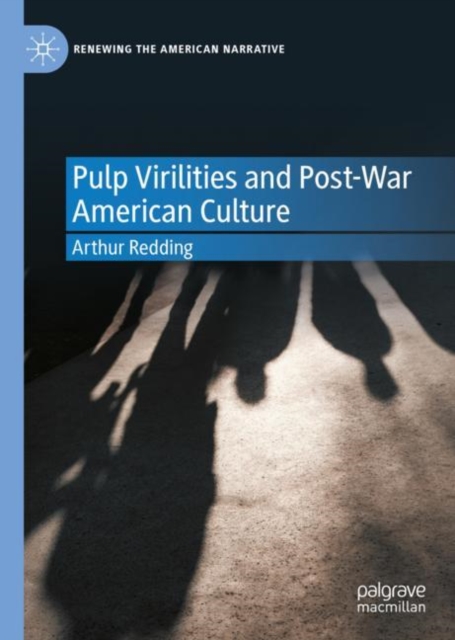 Pulp Virilities and Post-War American Culture, EPUB eBook