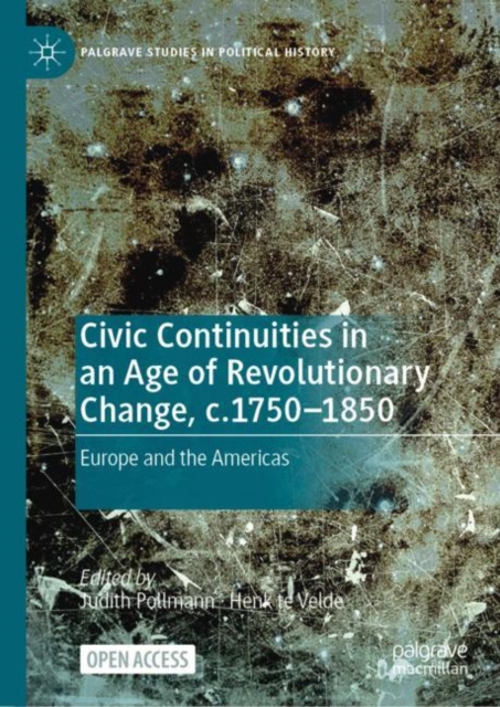 Civic Continuities in an Age of Revolutionary Change, c.1750-1850 : Europe and the Americas, EPUB eBook