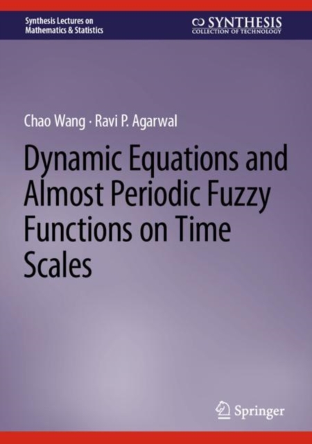 Dynamic Equations and Almost Periodic Fuzzy Functions on Time Scales, EPUB eBook