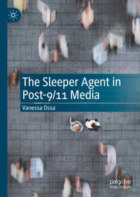 The Sleeper Agent in Post-9/11 Media, EPUB eBook