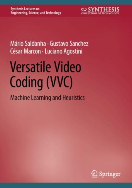 Versatile Video Coding (VVC) : Machine Learning and Heuristics, EPUB eBook