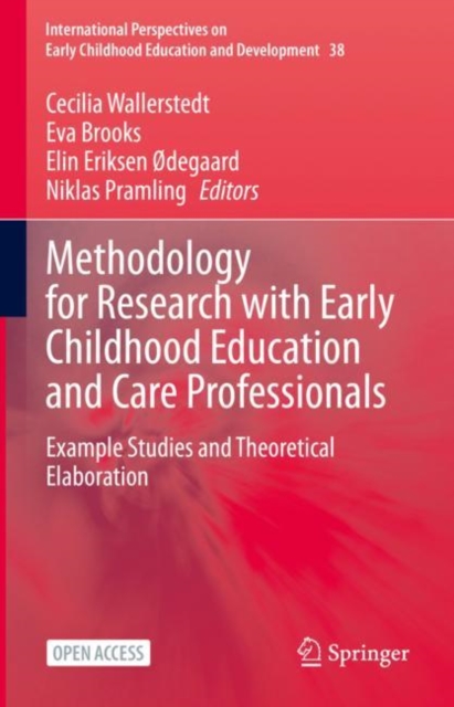 Methodology for Research with Early Childhood Education and Care Professionals : Example Studies and Theoretical Elaboration, EPUB eBook