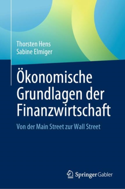 Okonomische Grundlagen der Finanzwirtschaft : Von der Main Street zur Wall Street, EPUB eBook