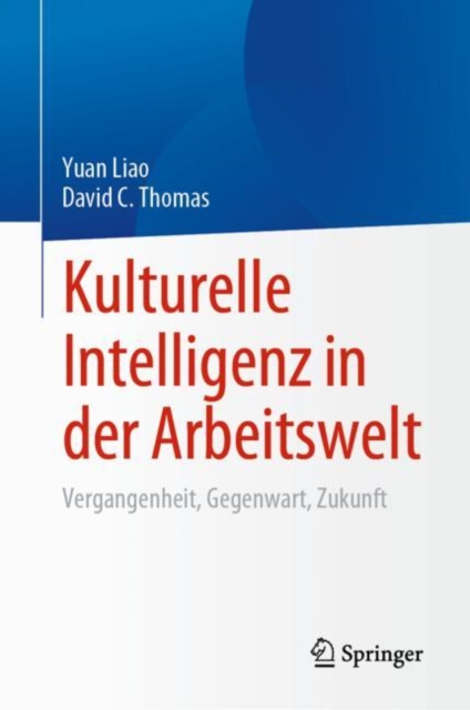 Kulturelle Intelligenz in der Arbeitswelt : Vergangenheit, Gegenwart, Zukunft, EPUB eBook