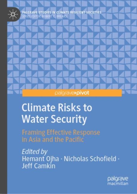 Climate Risks to Water Security : Framing Effective Response in Asia and the Pacific, EPUB eBook