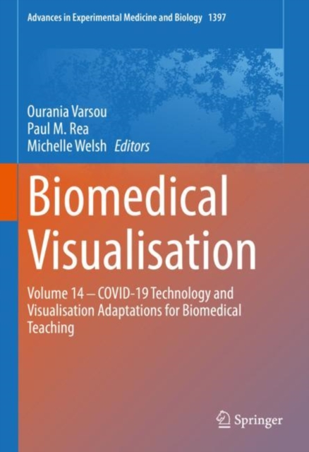 Biomedical Visualisation : Volume 14 - COVID-19 Technology and Visualisation Adaptations for Biomedical Teaching, EPUB eBook