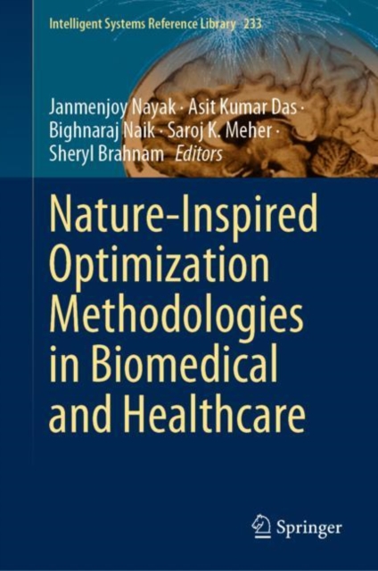Nature-Inspired Optimization Methodologies in Biomedical and Healthcare, EPUB eBook