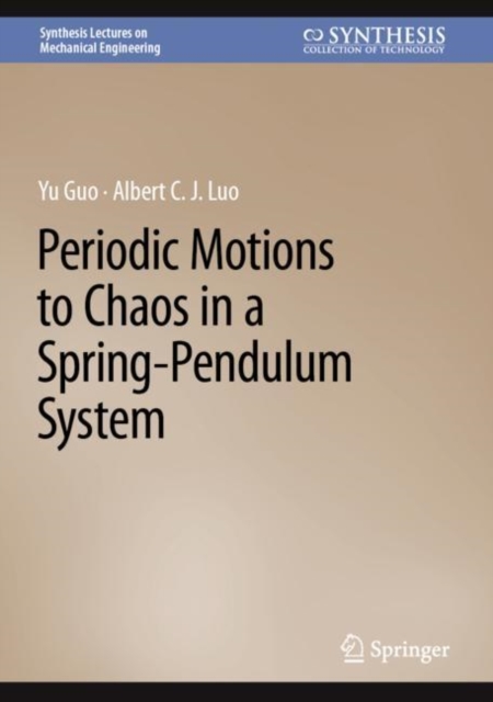 Periodic Motions to Chaos in a Spring-Pendulum System, EPUB eBook
