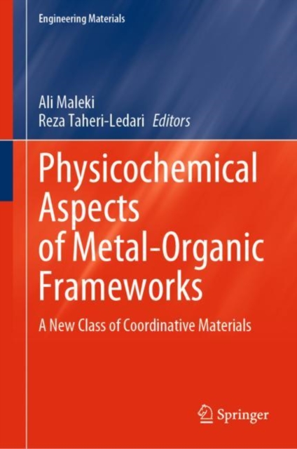 Physicochemical Aspects of Metal-Organic Frameworks : A New Class of Coordinative Materials, EPUB eBook