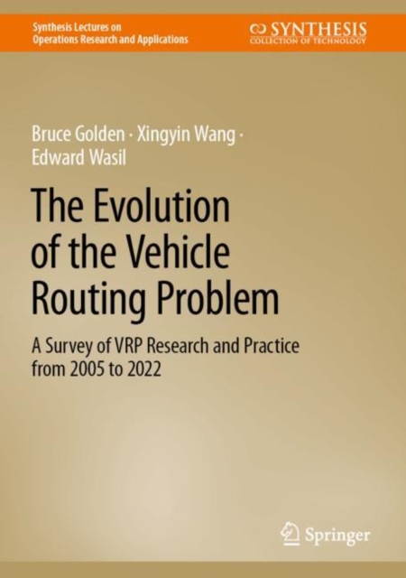 The Evolution of the Vehicle Routing Problem : A Survey of VRP Research and Practice from 2005 to 2022, EPUB eBook