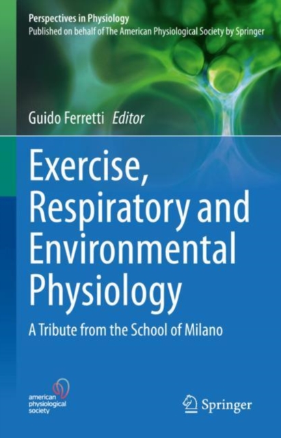 Exercise, Respiratory and Environmental Physiology : A Tribute from the School of Milano, EPUB eBook