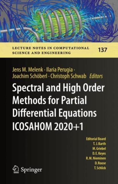 Spectral and High Order Methods for Partial Differential Equations ICOSAHOM 2020+1 : Selected Papers from the ICOSAHOM Conference, Vienna, Austria, July 12-16, 2021, EPUB eBook