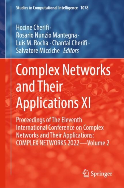 Complex Networks and Their Applications XI : Proceedings of The Eleventh International Conference on Complex Networks and their Applications: COMPLEX NETWORKS 2022 - Volume 2, EPUB eBook
