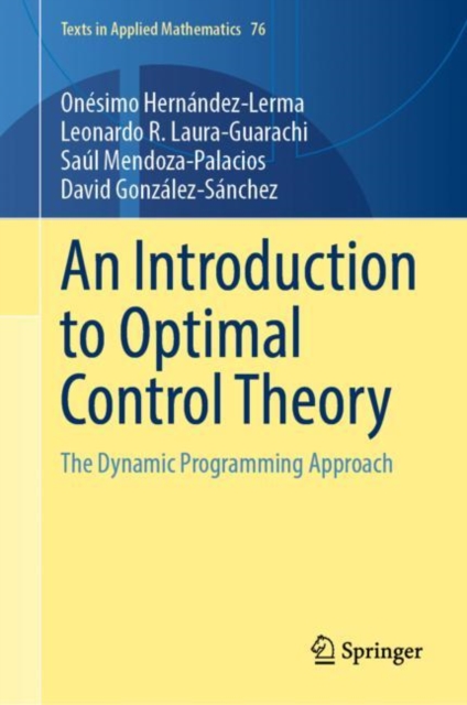 An Introduction to Optimal Control Theory : The Dynamic Programming Approach, EPUB eBook
