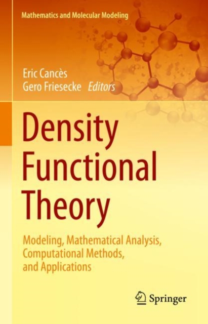 Density Functional Theory : Modeling, Mathematical Analysis, Computational Methods, and Applications, EPUB eBook