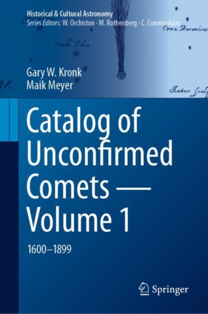 Catalog of Unconfirmed Comets - Volume 1 : 1600-1899, EPUB eBook