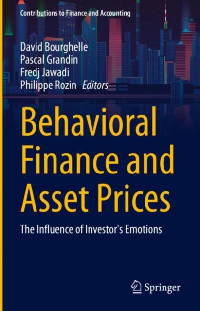 Behavioral Finance and Asset Prices : The Influence of Investor's Emotions, EPUB eBook