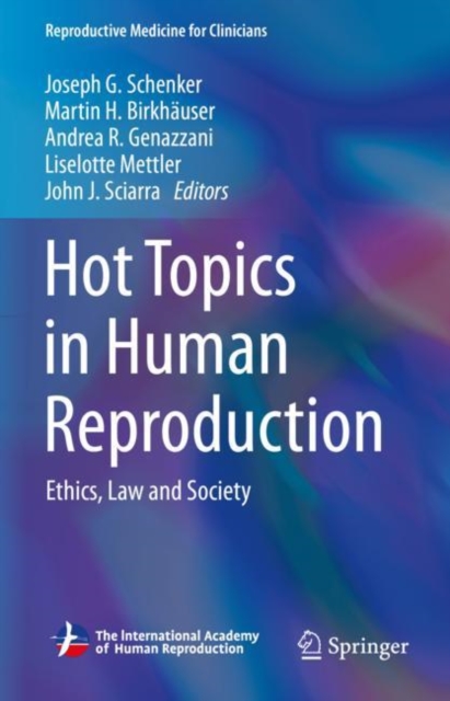 Hot Topics in Human Reproduction : Ethics, Law and Society, EPUB eBook