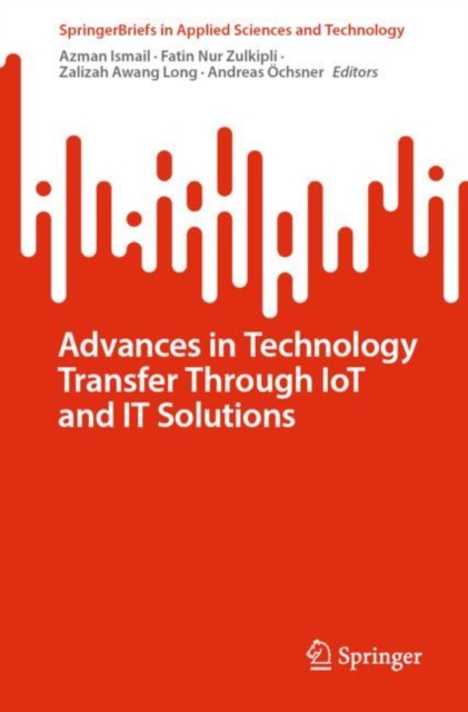 Advances in Technology Transfer Through IoT and IT Solutions, EPUB eBook