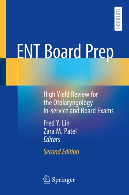 ENT Board Prep : High Yield Review for the Otolaryngology In-service and Board Exams, EPUB eBook
