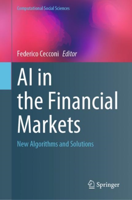 AI in the Financial Markets : New Algorithms and Solutions, EPUB eBook