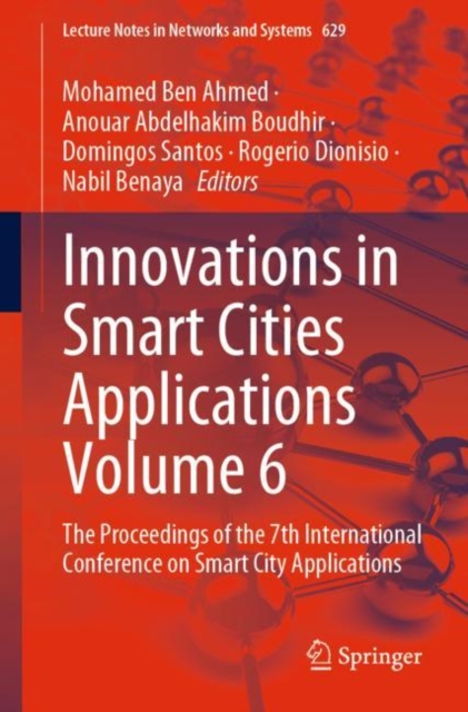 Innovations in Smart Cities Applications Volume 6 : The Proceedings of the 7th International Conference on Smart City Applications, EPUB eBook