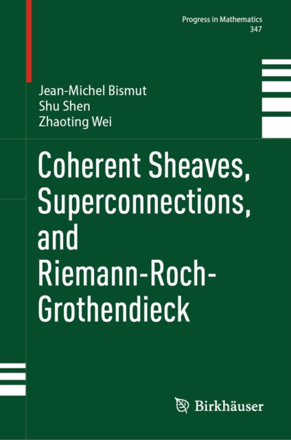 Coherent Sheaves, Superconnections, and Riemann-Roch-Grothendieck, PDF eBook