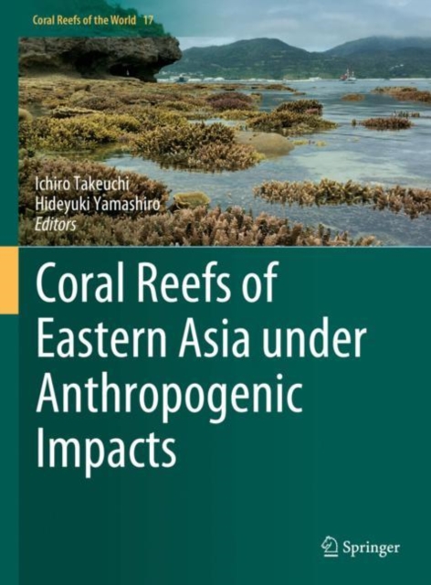 Coral Reefs of Eastern Asia under Anthropogenic Impacts, EPUB eBook