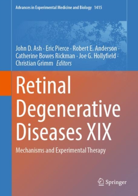 Retinal Degenerative Diseases XIX : Mechanisms and Experimental Therapy, EPUB eBook