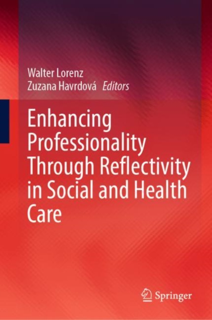 Enhancing Professionality Through Reflectivity in Social and Health Care, EPUB eBook