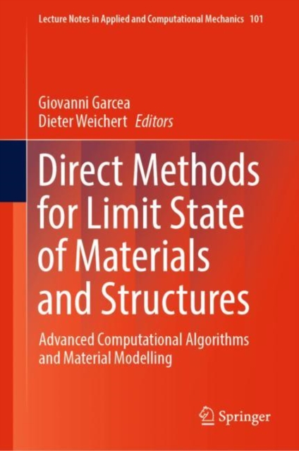 Direct Methods for Limit State of Materials and Structures : Advanced Computational Algorithms and Material Modelling, EPUB eBook