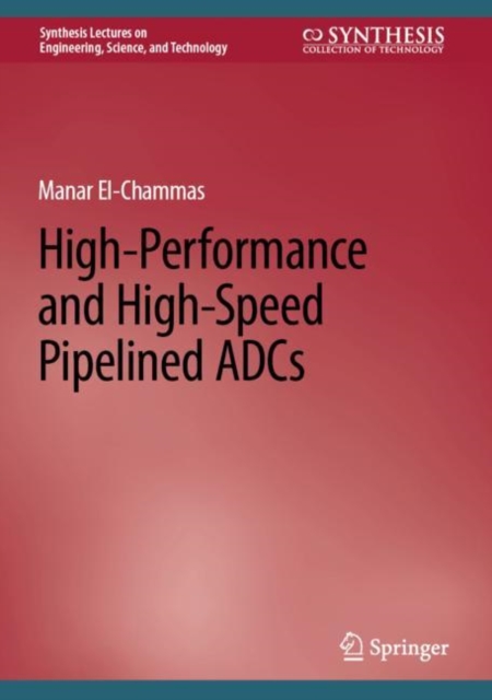 High-Performance and High-Speed Pipelined ADCs, EPUB eBook