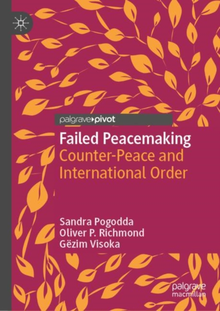 Failed Peacemaking : Counter-Peace and International Order, EPUB eBook