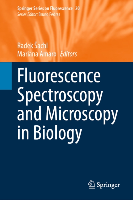 Fluorescence Spectroscopy and Microscopy in Biology, EPUB eBook